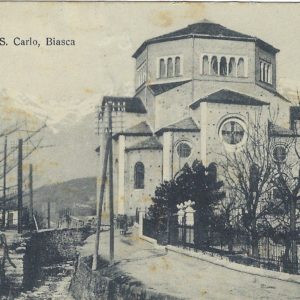 Biasca, Chiesa di San Carlo 1909