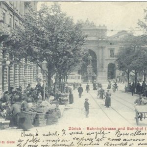 Zürich - Bahnhofstrasse und Bahnhof (Markttag) 1902