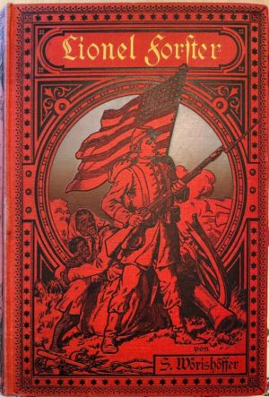 Eine Geschichte aus dem amerikanischen Bürgerkriege Eine Geschichte aus dem amerikanischen Bürgerkriege