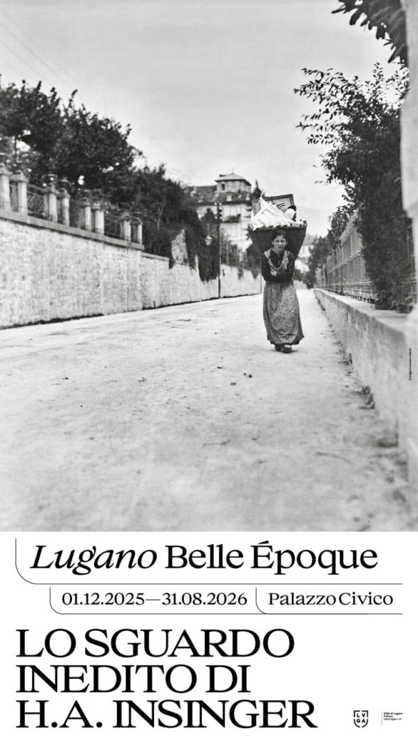 Lugano 1892–1901 – Locandina mostra Insinger Lugano 1892–1901 – locandina della mostra Lo sguardo inedito di H.A. Insinger al Palazzo Civico